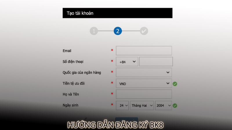 Hướng dẫn đăng ký bk8