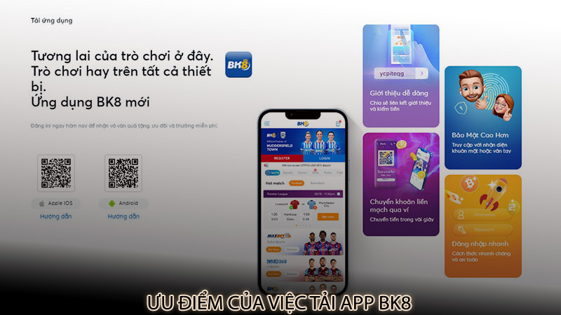 Ưu điểm của việc tải app bk8