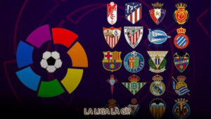 La Liga là gì?