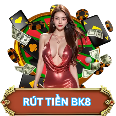 rút tiền BK8